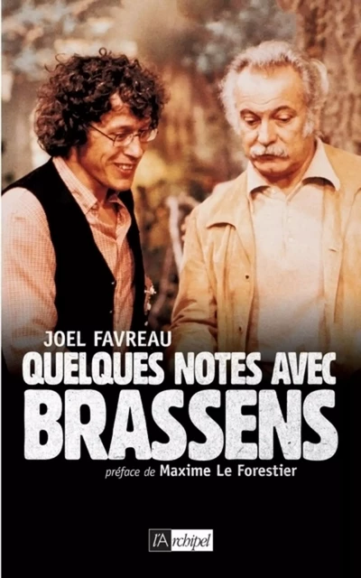 Quelques notes avec Brassens - Joel Favreau - L'Archipel