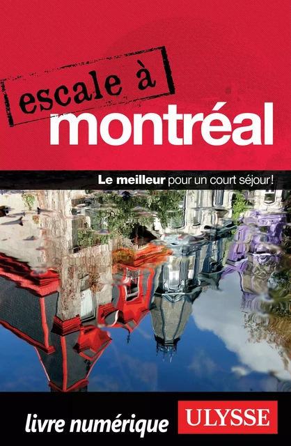 Escale à Montréal -  Collectif - Ulysse