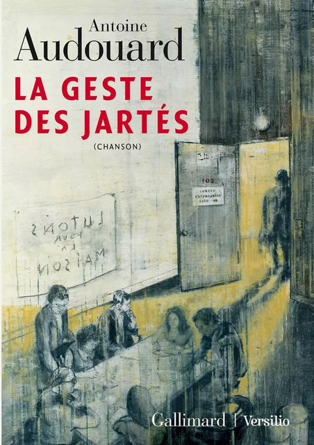 La geste des jartés - Antoine Audouard - Versilio