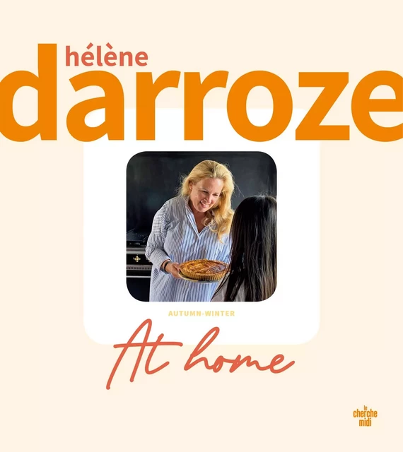 At home – Autumn-Winter - Hélène Darroze - Cherche Midi