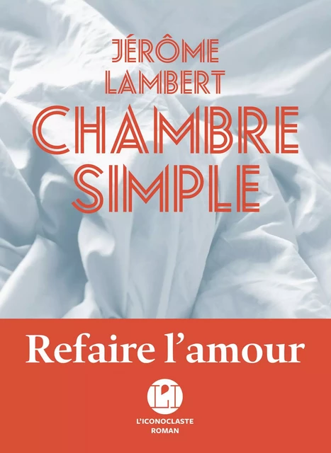 Chambre simple - Jérôme Lambert - Groupe Margot