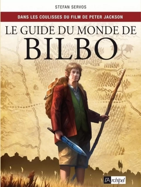 Le guide du monde de Bilbo - Stefan Servos - L'Archipel