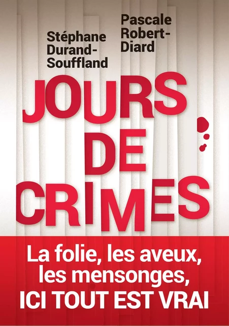 Jours de crime - Pascale Robert-Diard, Stéphane Durand-Souffland - Groupe Margot