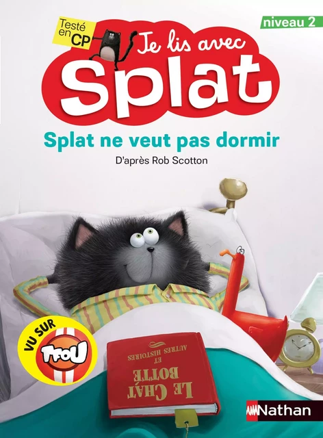 Splat ne veut pas dormir - Je lis avec Splat - CP Niveau 2 - Dès 6 ans - Rob Scotton - Nathan