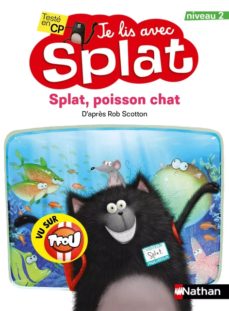 Je lis avec Splat : Splat, poisson chat - Rob Scotton - Nathan