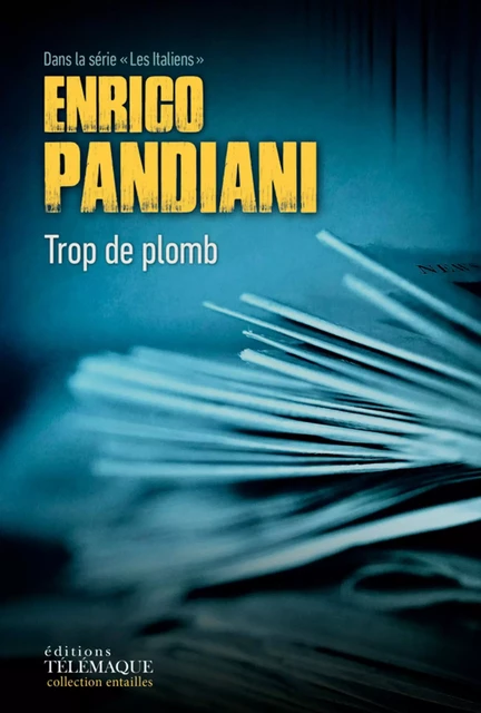 Trop de plomb - Enrico Pandiani - Telemaque