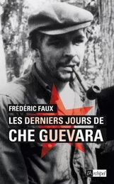 Les derniers jours de Che Guevara