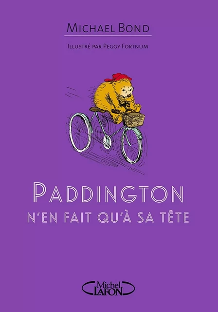 Paddington n'en fait qu'à sa tête - Michael Bond - Michel Lafon