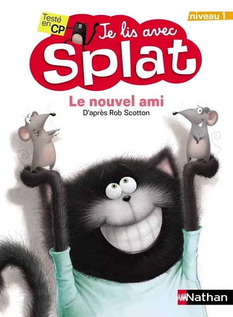 Le nouvel ami - Je lis avec Splat - CP Niveau 1 - Dès 5 ans - Rob Scotton - Nathan