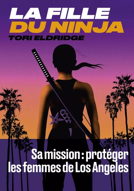 La Fille du Ninja - Tori Eldridge - Groupe Margot