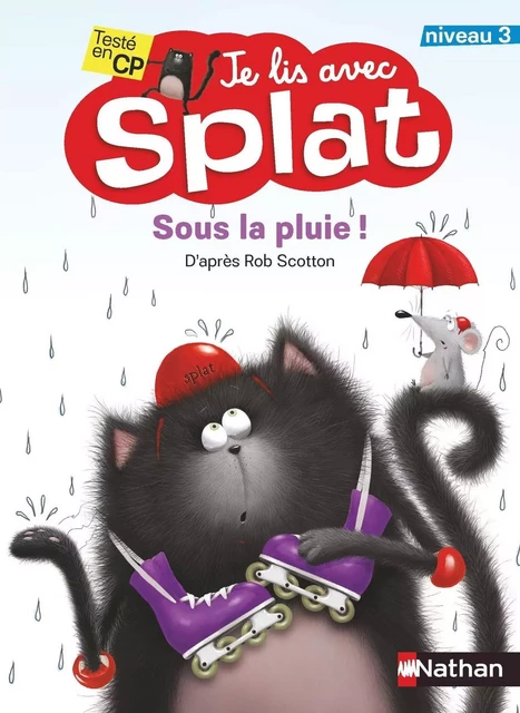 Sous la pluie - Je lis avec Splat - CP Niveau 3 - Rob Scotton - Nathan