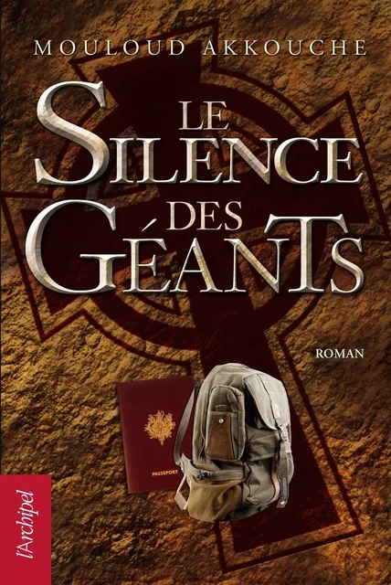 Le silence des géants - Mouloud Akkouche - L'Archipel