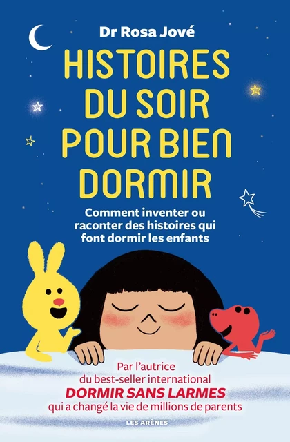 Histoires du soir pour bien dormir - Comment inventer et raconter des histoires qui font dormir les - Rosa Jové - Groupe Margot