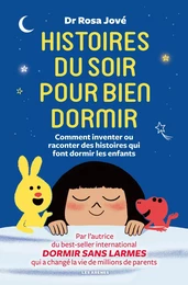 Histoires du soir pour bien dormir - Comment inventer et raconter des histoires qui font dormir les