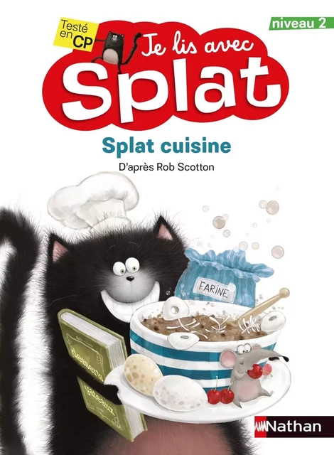 Splat cuisine - Je lis avec Splat - CP Niveau 2 - Dès 6 ans - Rob Scotton - Nathan