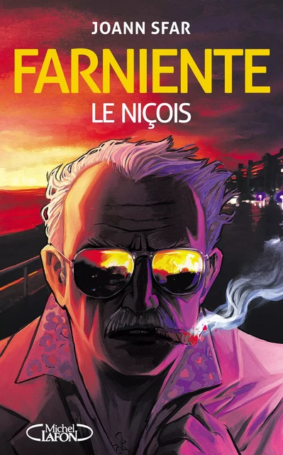 Farniente - Le niçois - Joann Sfar - Michel Lafon