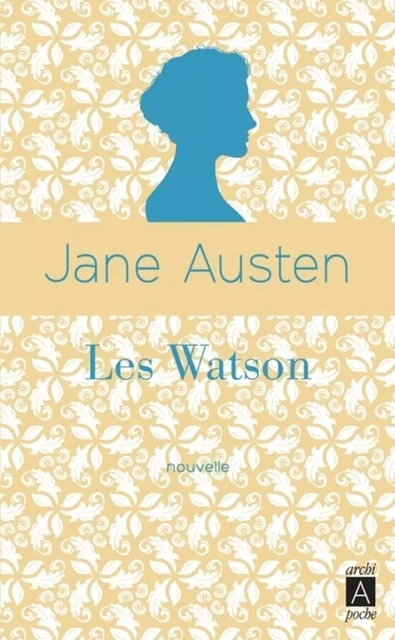 Les Watson - Jane Austen - L'Archipel