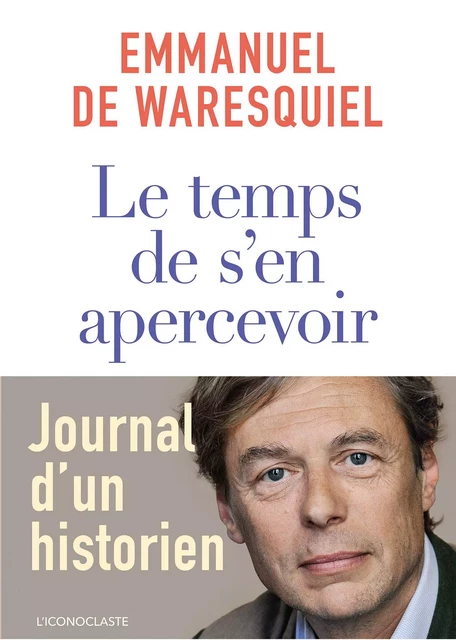 Le Temps de s'en apercevoir - Emmanuel de Waresquiel - Groupe Margot