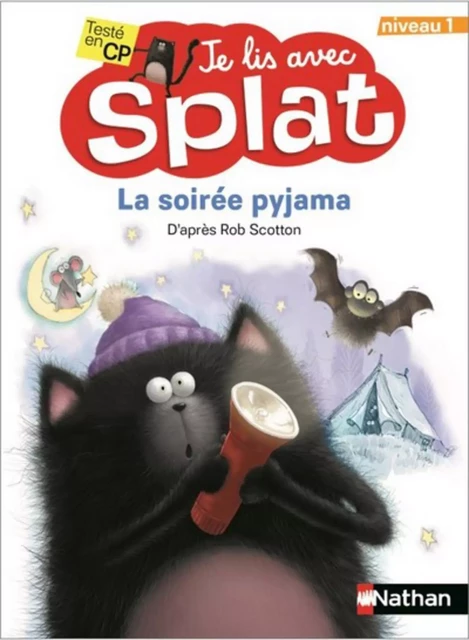 La soirée pyjama - Je lis avec Splat - CP Niveau 1 - Dès 6 ans - Rob Scotton - Nathan