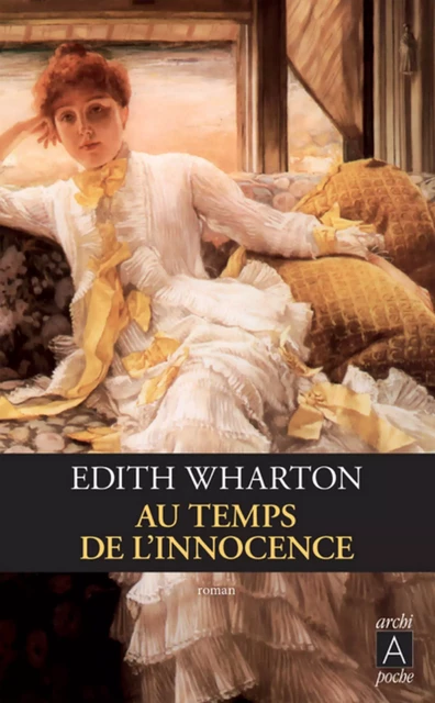 Au temps de l'innocence - Edith Wharton - L'Archipel