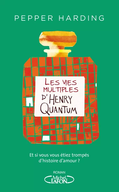 Les vies multiples d'Henry Quantum - Pepper Harding - Michel Lafon