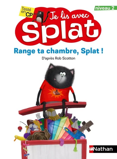 Range ta chambre, Splat - Je lis avec Splat - CP Niveau 2 - Dès 6 ans - Rob Scotton - Nathan