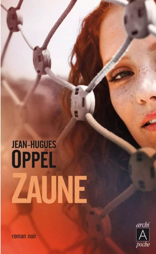 Zaune - Jean-Hugues Oppel - L'Archipel