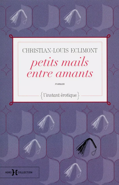 Petits mails entre amants - Christian-Louis Eclimont - edi8