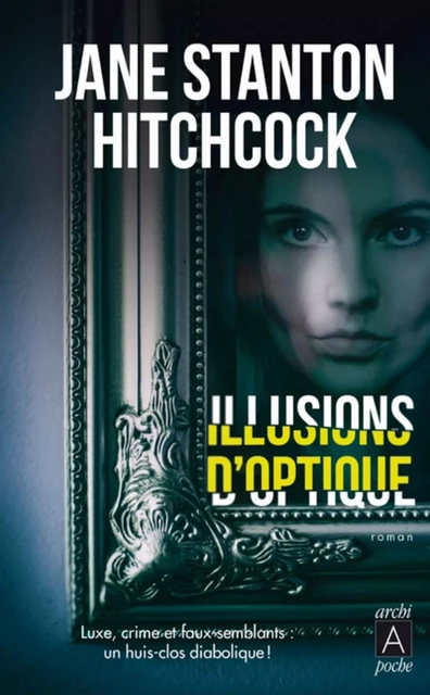 Illusions d'optique - Jane Stanton Hitchcock - L'Archipel