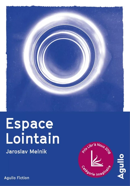 Espace lointain - Iaroslav Melnik - Agullo Editions