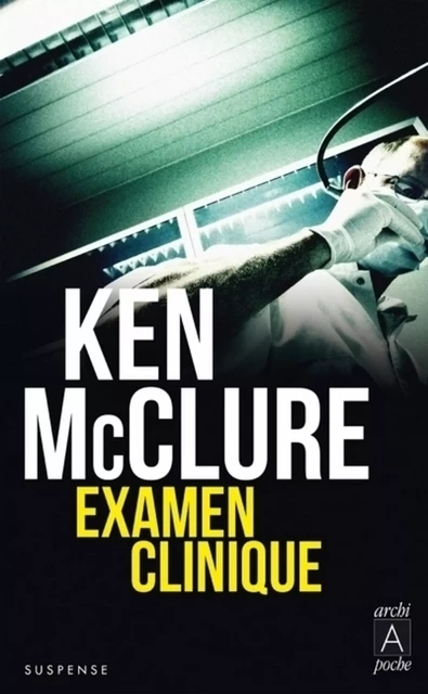 Examen clinique - Ken McClure - L'Archipel