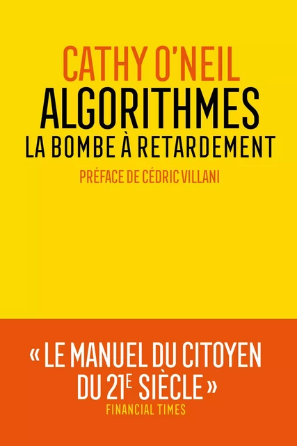 Algorithmes : la bombe à retardement - Cathy O'Neil - Groupe Margot