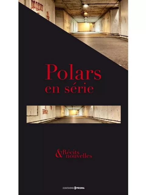 Polar en série -  Collectif - Editions Prisma