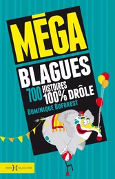 Méga blagues, 700 histoires 100% drôles