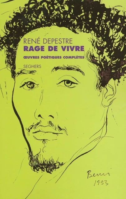 Rage de vivre - René Depestre - Groupe Robert Laffont