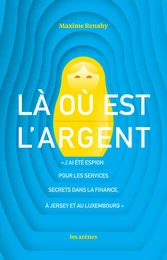 Là où est l'argent