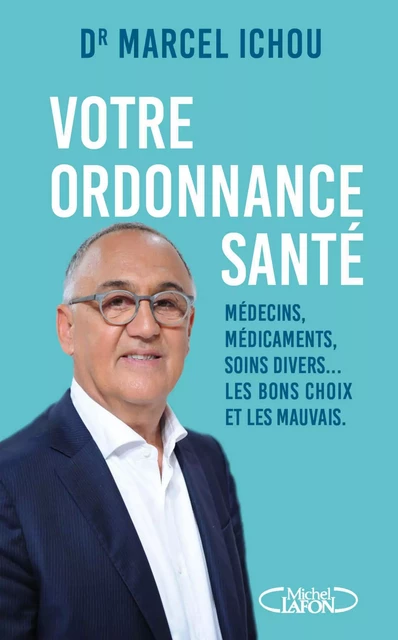 Votre ordonnance santé - Marcel Ichou - Michel Lafon