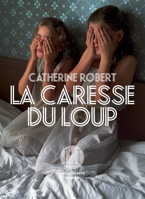 La Caresse du loup - Catherine Robert - Groupe Margot