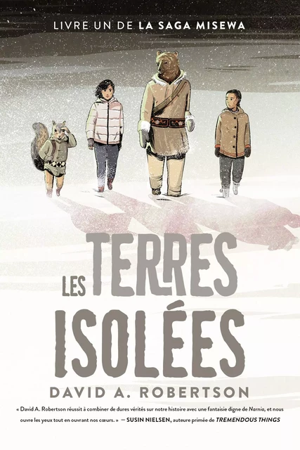 La saga Misewa : N° 1 - Les terres isolées - David A. Robertson - Éditions Scholastic