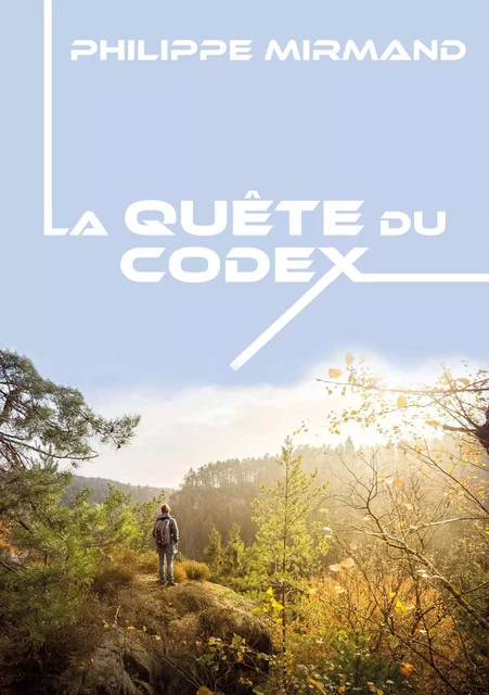 La quête du codex - Philippe Mirmand - Publishroom