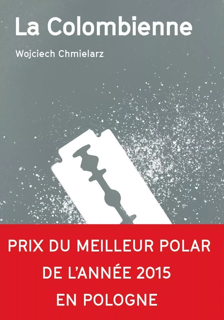 La Colombienne - Wojciech Chmielarz - Agullo Editions