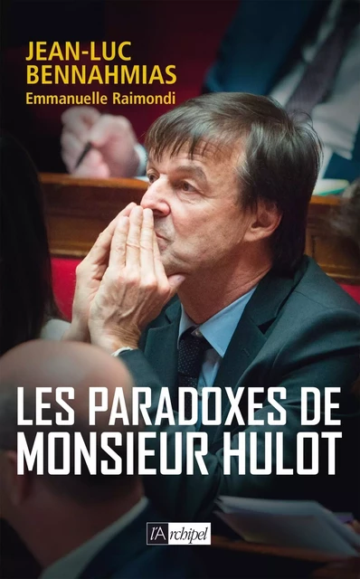 Les paradoxes de Monsieur Hulot - Jean-Luc Bennahmias - L'Archipel