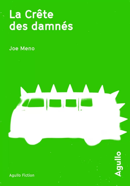 La crète des damnés - Joe Meno - Agullo Editions