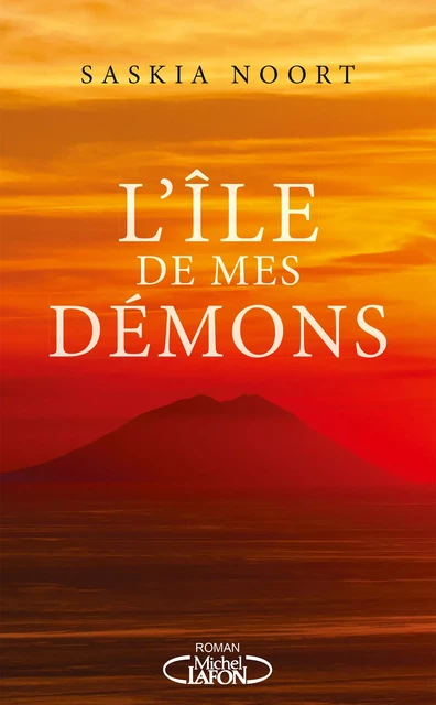 L'île de mes démons - Saskia Noort - Michel Lafon