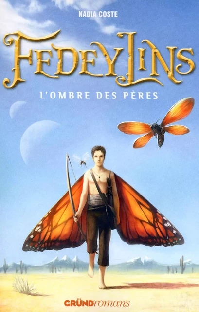 Fedeylins - L'Ombre des pères - Tome 4 - Nadia Coste - edi8