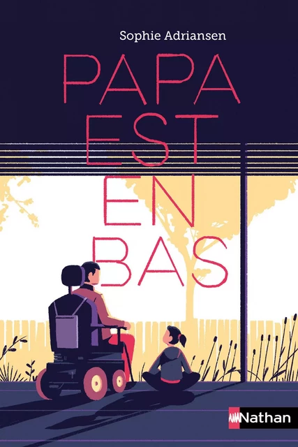 Papa est en bas - Dès 10 ans - Sophie Adriansen - Nathan