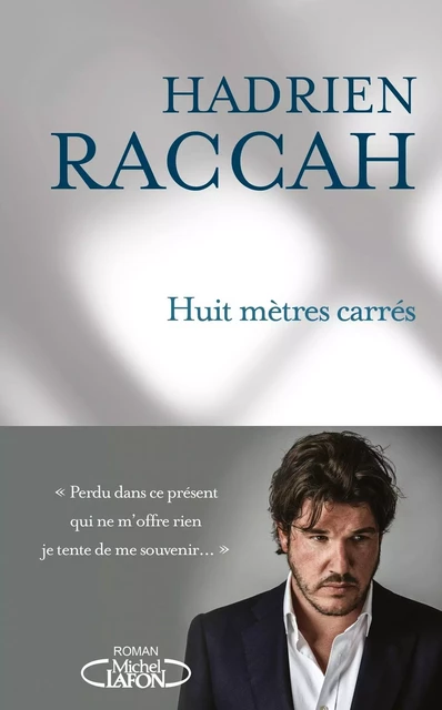 Huit mètres carrés - Hadrien Raccah - Michel Lafon