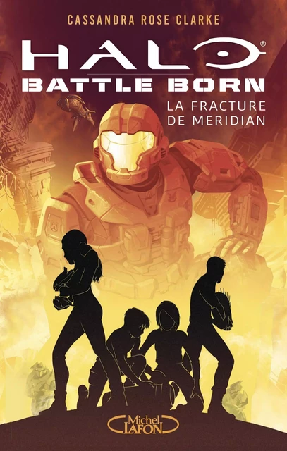 Halo : Battle Born - tome 2 Les Gouffres de Meridian - Clarke Rose - Michel Lafon