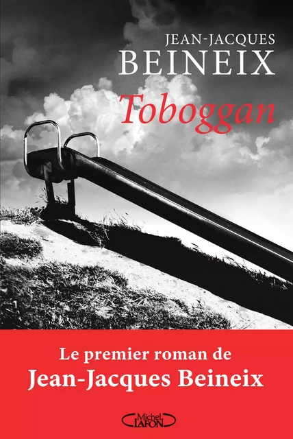 Toboggan - Jean-Jacques Beineix - Michel Lafon