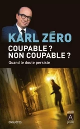 Coupable ? Non coupable ?